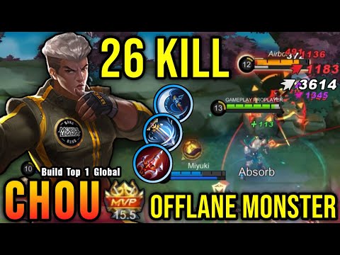 26 Kills!! MVP 15.5 Points Chou Offlane Monster!! - Build Top 1 Global Chou ~ MLBB