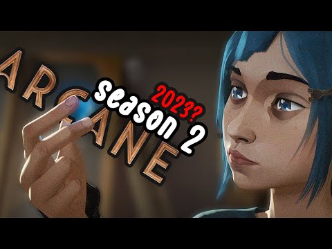 Arcane Season 2 In 2023?