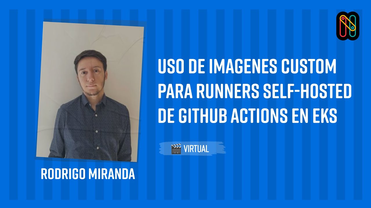 Uso de imagenes custom para runners self-hosted de GitHub Actions en EKS