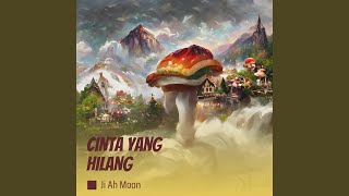 Download lagu Cinta yang Hilang mp3 Download lagu Cinta yang Hilang mp3