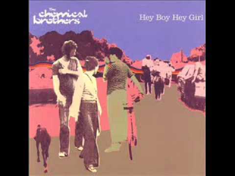 Chemical Brothers - Hey Boy Hey Girl (Tim Davison Remix)