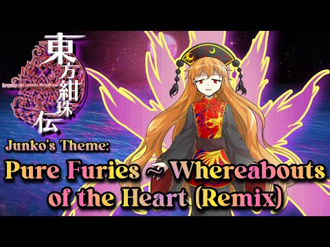 [東方 Remix] Touhou 15 LoLK: Pure Furies ~ Whereabouts of the Heart