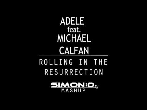 Adele feat. Michael Calfan - Rolling In The Resurrection (Simon:D Mashup)