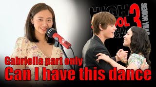 Can I Have This Dance | Gabriella Part Only Instrumental | HSM 3 | Disney | Karaoke