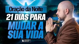 ORAÇÃO DA NOITE SALMO 91 - 21 DIAS PARA MUDAR SUA VIDA - MENTALIDADE, PROSPERIDADE E CURA - DIA 13