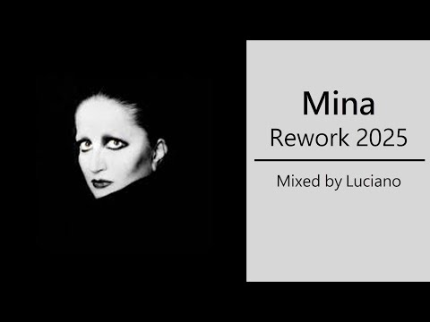 Mina Rework 2025 (Mixed by Luciano)