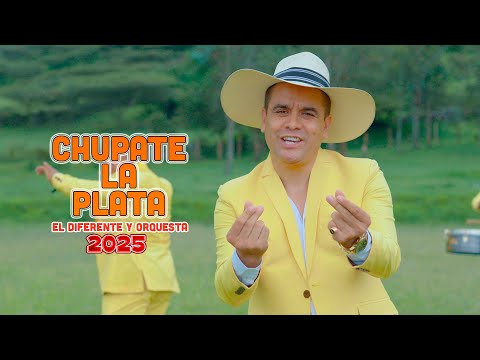 El Diferente y Orquesta - CHÚPATE LA PLATA  -  PRIMICIAS 2025