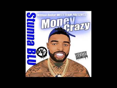 Stunna Blu   05 Wett This Wett That feat  T Nutty & Montana