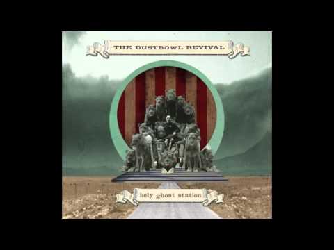 The Dustbowl Revival - That Old Dustbowl