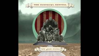 The Dustbowl Revival - That Old Dustbowl