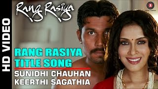 Rang Rasiya Title - Full Video | Rang Rasiya | Randeep Hooda &amp; Nandana Sen