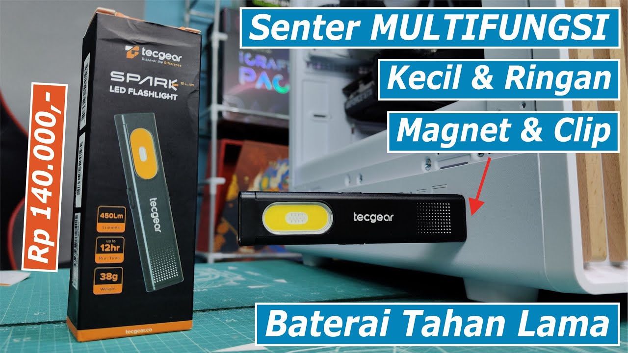 Senter Kecil Multifungsi & Baterai Tahan Lama - Review Tecgear Spark Slim LED Flashlight