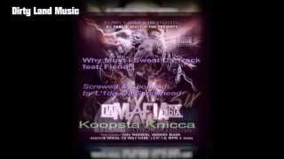 Da Mafia 6ix feat. Fiend - Why Must I Sweat da Track [Screwed & Chopped by L'1dix] @StayFan07