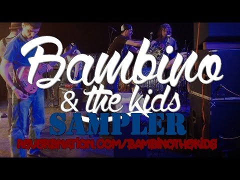 Bambino & the Kids- Sampler