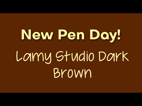 NEW PEN DAY! Lamy Studio Dark Brown