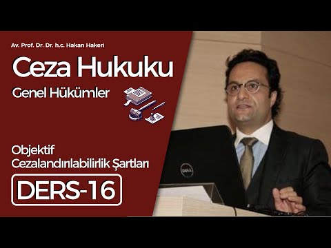 Attorney Prof. Dr. Dr. h.c. Hakan Hakeri: Criminal Law General Provisions-16: Objective Punishabi...