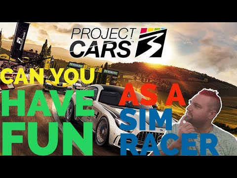 PROJECT CARS 3 - CAN YOU HAVE FUN BEING A SIM RACER ?
