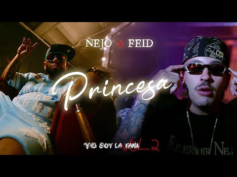 Ñejo x Feid - Princesa [Official Video]