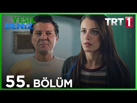 55. Bölüm “Paran mı var, derdin var." / Yeşil Deniz (1080p)