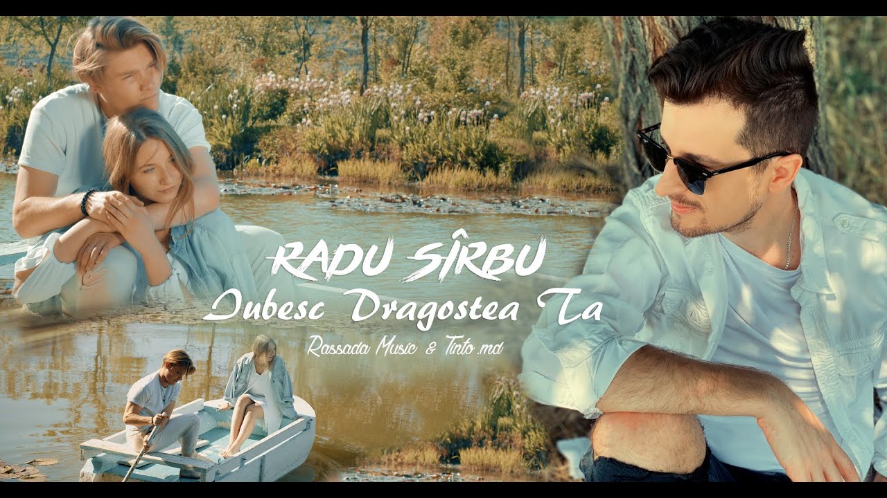Radu Sirbu — Iubesc Dragostea Ta
