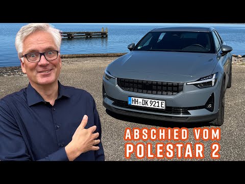 Goodbye Polestar 2 – Mein Erfahrungen mit dem E-Auto