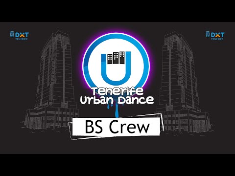 🥉 BS Crew | Cat. Megacrew | Tenerife Urban Dance 2022