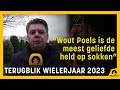 "Wout Poels is de meest geliefde held op sokken", Raymond Kerckhoffs over wielerseizoen 2023