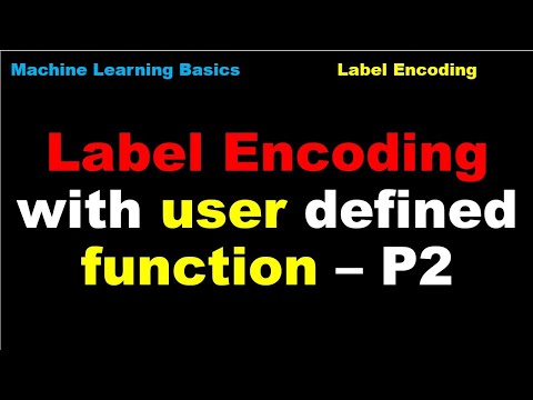 Label Encoding With User Defined Function Machine Learning Preprocessing P2