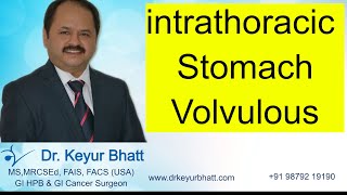 Lap Total intrathoracic gastric volvulous reduction