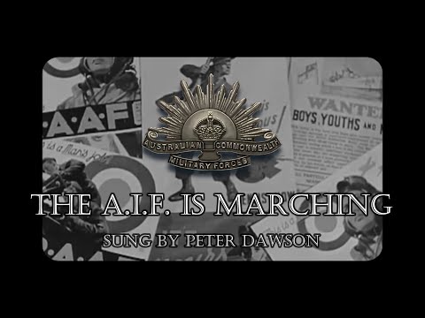 Peter Dawson - The A.I.F. Is Marching