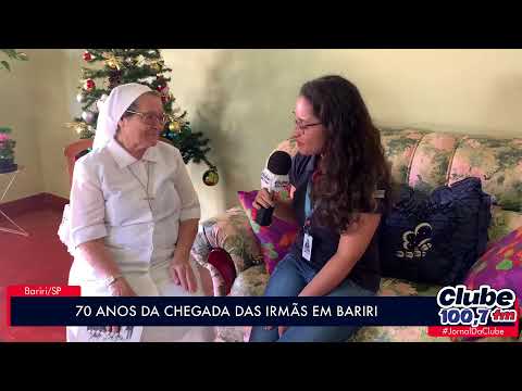 BARIRI: 70 ANOS DA CHEGADA DAS IRMÃS MISSIONÁRIAS
