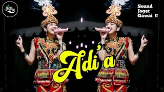 Download lagu DJ DAYAK - Adi'a (New version) - Elisabet Titin & M Inpan - DJ Fullband Dayak Gacorr mp3
