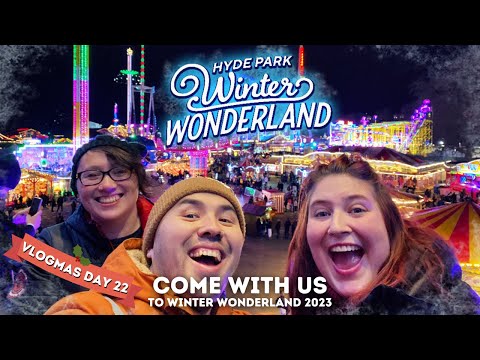 Come with us to Winter Wonderland 2023 | Vlogmas day 22