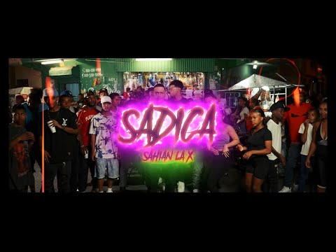 SAHIAN LA X - SADICA (VIDEO OFICIAL) DIR @CHRISFILMS4K