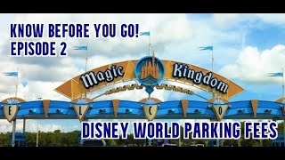 Know Before You Go! Disney World Parking Fees
