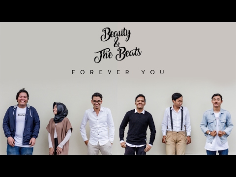 BEAUTY AND THE BEATS - FOREVER YOU (Official Music Video)