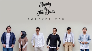 BEAUTY AND THE BEATS - FOREVER YOU (Official Music Video)