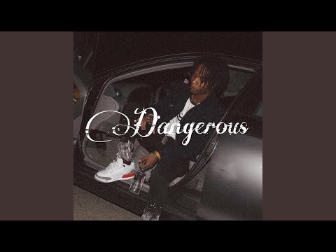 Dangerous