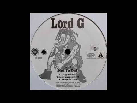 Lord G - Hot Ta Def