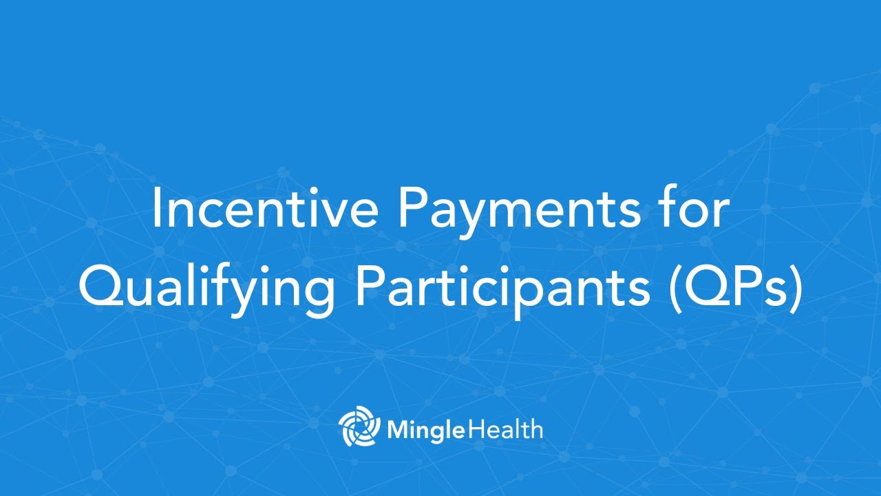 Medicare Advanced APMs: What is the incentive payment that a Qualifying Participant can expect?