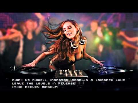 Avicii Vs Various Artists - Leave The Levels In Reverse (Mike Reevey MashUp)