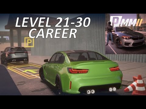 Level 21-30 (Career) - Parking Master Multiplayer 2