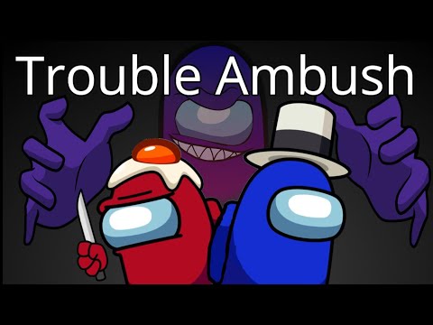 Trouble Ambush DAgames X HalaCG X CG5