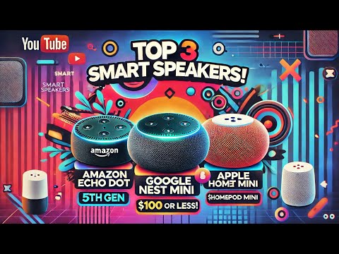 Top 3 Smart Speakers Under $100: Amazon Echo Dot vs Google Nest Mini vs Apple HomePod Mini