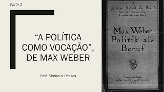A política como vocação — Parte 2