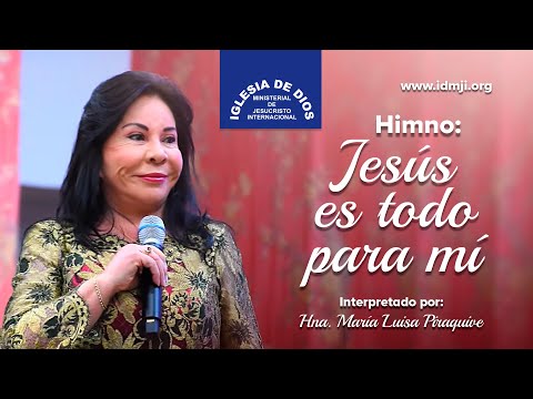 Himno: Jesús es todo para mí, 27 nov 2018, Iglesia de Dios Ministerial de Jesucristo Internacional