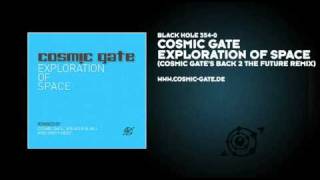 Cosmic Gate - Exploration Of Space (Cosmic Gate's Back 2 The Future Remix)