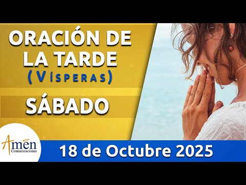 Oración de la Tarde Hoy Sábado 18 Octubre 2025 l Padre Carlos Yepes | Católica