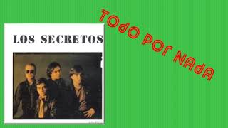 Todo por Nada/Los Secretos 1982 (Audio/Lyric)