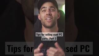 Tips for selling used PC parts: Part 3 (photos) #shorts